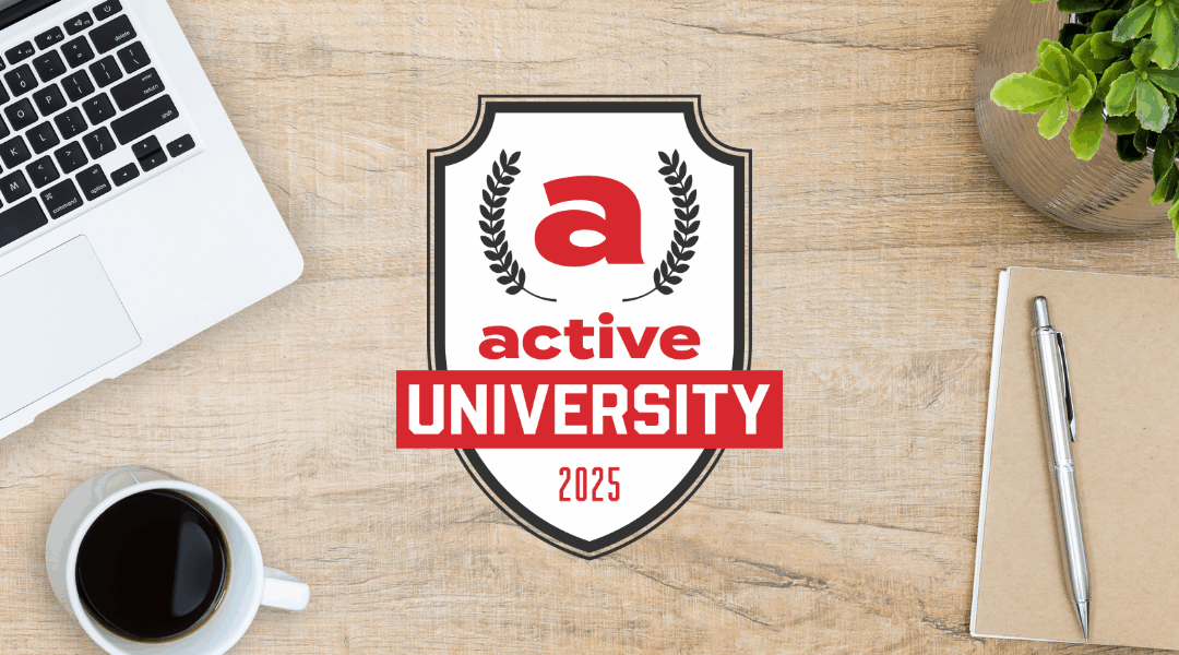 7 Big Ideas from Active University 2025: Where Leadership, Longevity & Wellness Innovation Meet